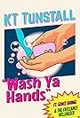 KT Tunstall feat. Grace Savage and the Freelance Hellraiser: Wash Ya Hands (2020)