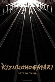 Kizumonogatari: Koyomi Vamp (2024)