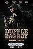 Duffle Bag Boy (2024) Poster