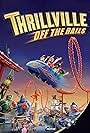 Thrillville: Off the Rails (2007)