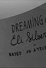 Dreaming of Eli Silverman (2017)