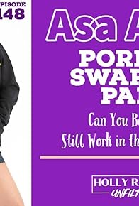 Primary photo for Asa Akira: Swapcast with the Pornhub Podcast