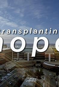 Primary photo for Transplanting Hope