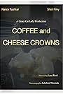 Coffee and Cheese Crowns (2016)