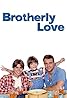 Brotherly Love (TV Series 1995–1997) Poster