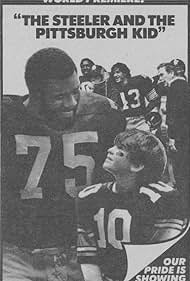 The Steeler and the Pittsburgh Kid (1981)