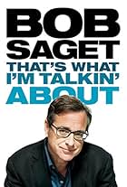 Bob Saget: That's What I'm Talkin' About (2013)