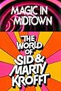 Magic in Midtown: The World of Sid & Marty Krofft (1976)