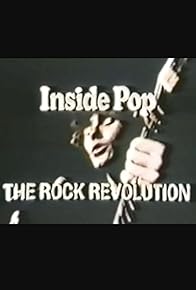 Primary photo for Inside Pop: The Rock Revolution Primary photo for Inside Pop: The Rock Revolution