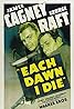 Each Dawn I Die (1939) Poster