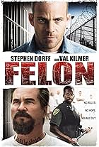 Val Kilmer, Stephen Dorff, and Harold Perrineau in Felon (2008)