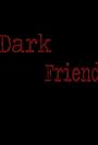 Dark Friend (2015)