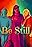 Be Still