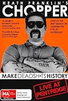 Make Deadsh*ts History: Live at Pentridge (2009)