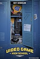 Video Game High School (2012)