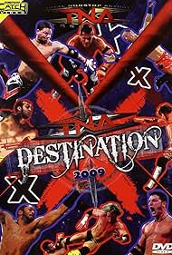 TNA: Destination X (2009)