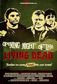 Opening Night of the Living Dead (2008)