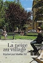 La neige au village (2008)