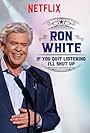 Ron White: If You Quit Listening, I'll Shut Up (2018)