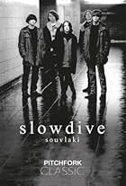 Slowdive: Souvlaki (2015)