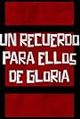 Un Recuerdo Para Ellos de Gloria (2020)