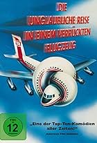 Die unglaubliche Reise in einem verrückten Flugzeug