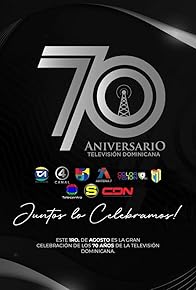 Primary photo for 70 Aniversario de la Televisión Dominicana