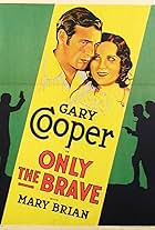 Gary Cooper and Mary Brian in Only the Brave (1930)