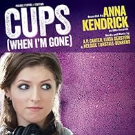 Primary photo for Anna Kendrick: Cups (Pitch Perfect's 'When I'm Gone')