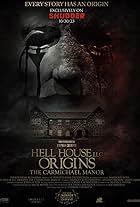 Hell House LLC Origins: The Carmichael Manor