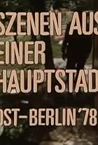 Szenen aus einer Hauptstadt - Ost-Berlin '78 (1978)