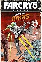 Far Cry 5: Lost on Mars (2018)