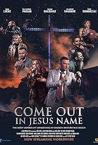 Primary photo for Come Out in Jesus Name Primary photo for Come Out in Jesus Name