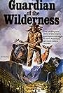 Guardian of the Wilderness (1976)