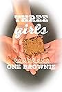 Three Girls One Brownie (2023)