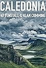 KT Tunstall & Alan Cumming: Caledonia (2021)