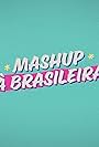 Mashup à Brasileira (2024)