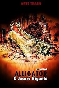 Alligator - O Jacaré Gigante (1980)