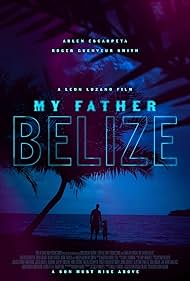 My Father Belize (2019)