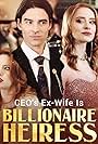 CEO's Ex-Wife Is the Billionaire Heiress (2025)
