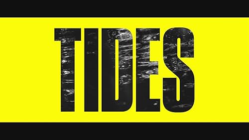 TIDES Official Trailer