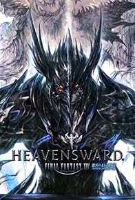 Primary photo for Final Fantasy XIV: Heavensward Primary photo for Final Fantasy XIV: Heavensward