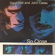 Hall & Oates: So Close (1990)