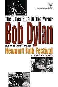 Bob Dylan in The Other Side of the Mirror: Bob Dylan at the Newport Folk Festival (2007)