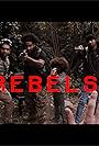 Eric Johnson, Steve Antonio Terrell, Louis Neal Schneider, Ashton Antonio Oaks-Terrell, and Jebran Siddiqui in Rebels (2018)