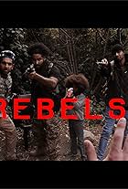 Eric Johnson, Steve Antonio Terrell, Louis Neal Schneider, Ashton Antonio Oaks-Terrell, and Jebran Siddiqui in Rebels (2018)