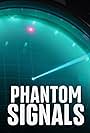 Phantom Signals (2020)