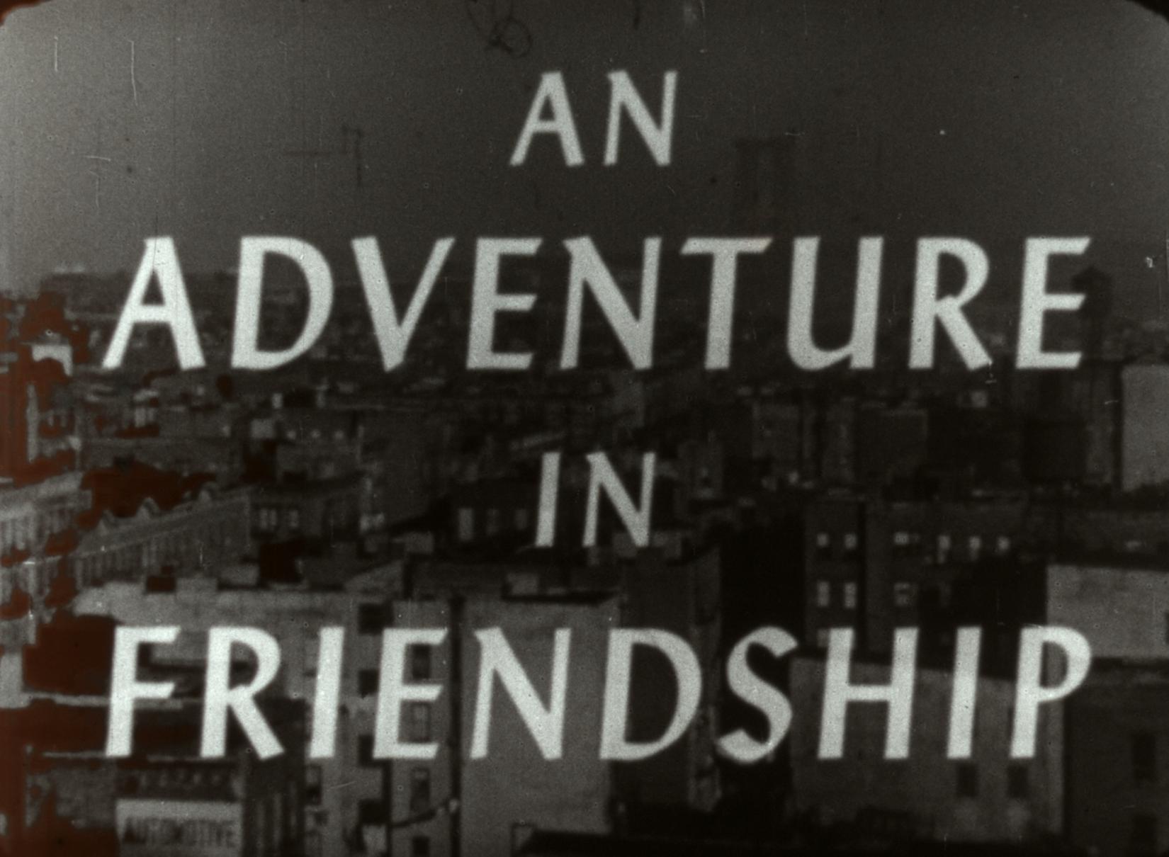 An Adventure in Friendship (1949)