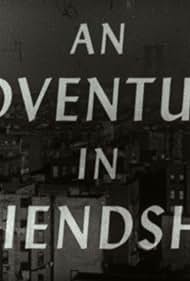 An Adventure in Friendship (1949)