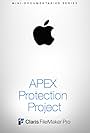 Apple Claris Solution Story: APEX Protection Project (2020)